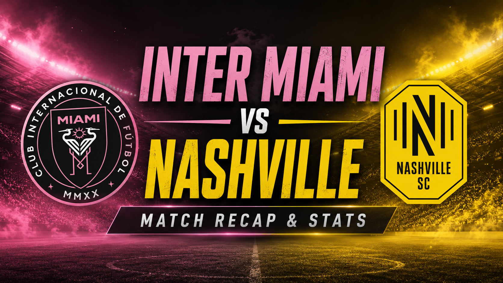 Inter Miami vs Nashville Match Recap and Stats